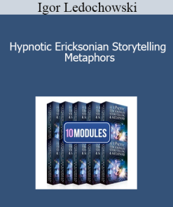 Igor Ledochowski - Hypnotic Ericksonian Storytelling Metaphors