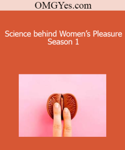 OMGYes.com - Science behind Women’s Pleasure - Season 1