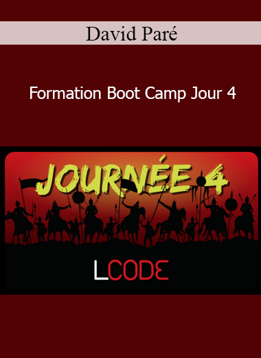 David Paré - Formation Boot Camp Jour 4