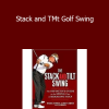 Andy Plunvner and Mike Bennett - Stack and TMt Golf Swing