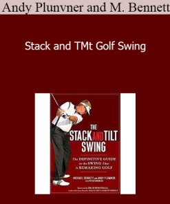 Andy Plunvner and Mike Bennett - Stack and TMt Golf Swing