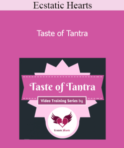 Ecstatic Hearts - Taste of Tantra