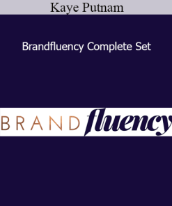 Kaye Putnam - Brandfluency Complete Set