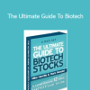 The Ultimate Guide To Biotech