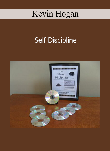 Kevin Hogan - Self Discipline