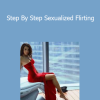 Captain Jack - Step By Step Sexualized Flirting