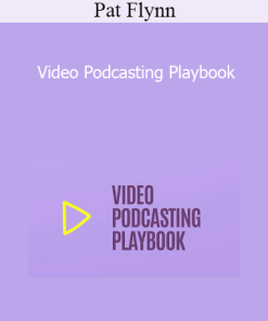 Pat Flynn - Video Podcasting Playbook
