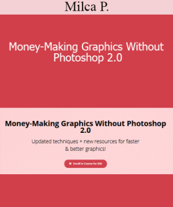 Milca P. - Money-Making Graphics Without Photoshop 2.0