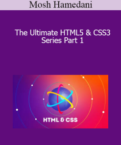 Mosh Hamedani - The Ultimate HTML5 & CSS3 Series Part 1