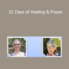 Ann Taylor - 21 Days of Healing & Prayer