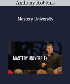 Anthony Robbins - Mastery University