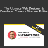 Brad Hussey & Code College - The Ultimate Web Designer & Developer Course - Discover Edition