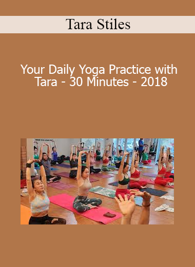 Tara Stiles - Your Daily Yoga Practice with Tara - 30 Minutes - 2018