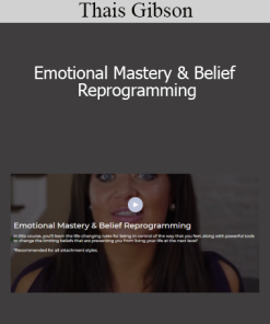 Thais Gibson - Emotional Mastery & Belief Reprogramming