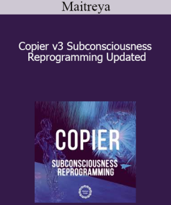 Maitreya - Copier v3 Subconsciousness Reprogramming Updated