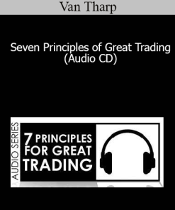 Van Tharp - Seven Principles of Great Trading (Audio CD)