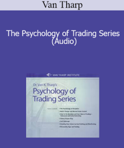 Van Tharp - The Psychology of Trading Series (Audio)