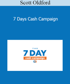 Scott Oldford - 7 Days Cash Campaign