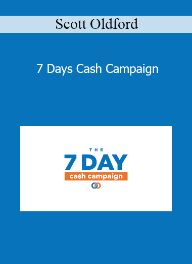 Scott Oldford - 7 Days Cash Campaign