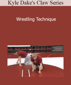Kyle Dake's Claw Series - Wrestling Technique