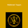 Trapper University - Wallstreet Trappin