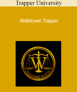 Trapper University - Wallstreet Trappin