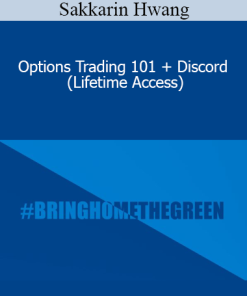 Sakkarin Hwang - Options Trading 101 + Discord (Lifetime Access)