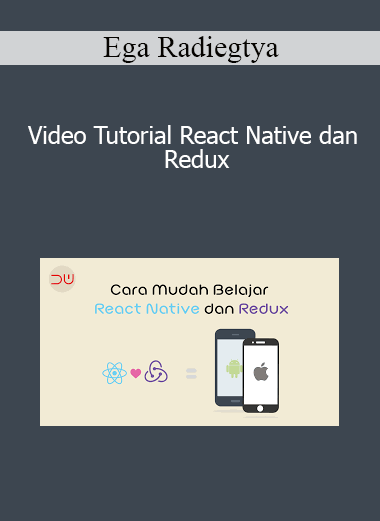 Ega Radiegtya - Video Tutorial React Native dan Redux