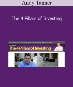 Andy Tanner - The 4 Pillars of Investing
