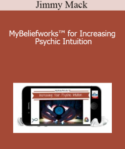 Jimmy Mack - MyBeliefworks™ for Increasing Psychic Intuition
