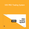 David Vallieres - VXX PRO Trading System