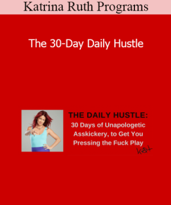 Katrina Ruth Programs - The 30-Day Daily Hustle