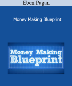 Eben Pagan - Money Making Blueprint