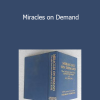 Charles Tebbetts - Miracles on Demand