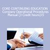 Lions Gate Training Academy - CORE CONTINUING EDUCATION Company Operational Procedures Manual (3 Credit hours)15