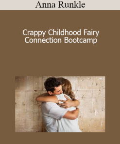 Anna Runkle - Crappy Childhood Fairy - Connection Bootcamp