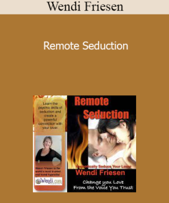 Wendi Friesen - Remote Seduction