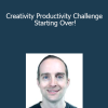 Jerry Banfield with EDUfyre - Creativity Productivity Challenge Starting Over!