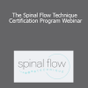 Dr Carli Axford - The Spinal Flow Technique Certification Program Webinar