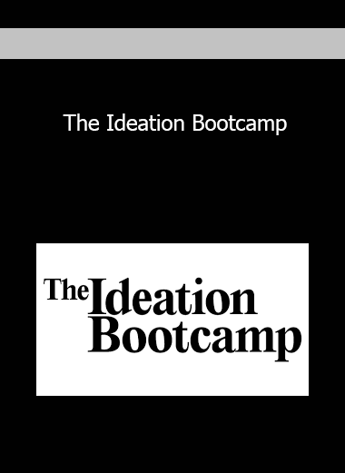 The Ideation Bootcamp