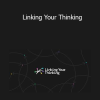 Nick Milo - Linking Your Thinking
