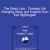 Earl Nightingale - The Direct Line - Timeless Life Changing Ideas and Insights from Earl Nightingale
