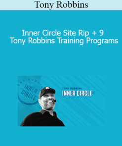 Tony Robbins - Inner Circle Site Rip + 9 Tony Robbins Training Programs