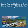 Prune Harris - Create Flow and Balance in Every Part of Your life - The Nadis Class 1