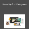 Rachel + Matt Korinek - Retouching Food Photography