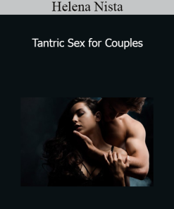 Helena Nista - Tantric Sex for Couples