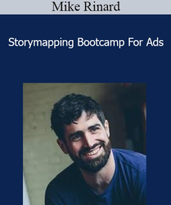Mike Rinard - Storymapping Bootcamp For Ads