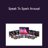 Jessica J - Speak To Spark Arousal