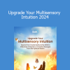 Marie Manuchehri RN - Upgrade Your Multisensory Intuition 2024