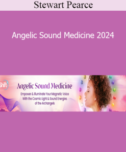 Stewart Pearce - Angelic Sound Medicine 2024